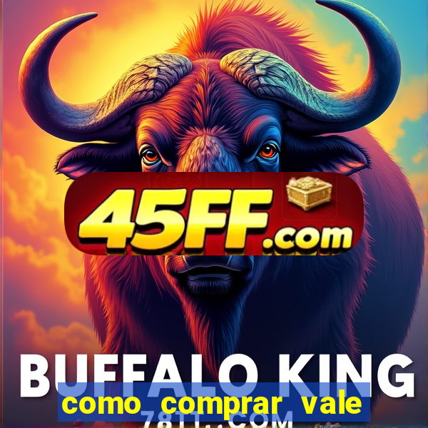 como comprar vale sorte online